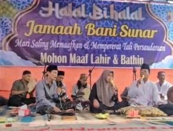 Perkuat Silaturahmi dan Wujudkan Cita-Cita Orang Tua,Jamaah Keluarga Besar Bani Sunar Gelar Halal Bihalal